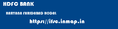 HDFC BANK  HARYANA FARIDABAD HODAL   ifsc code